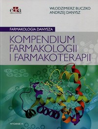 Farmakologia Danysza Kompendium farmakologii i farmakoterapii - Buczko Włodzimierz, Danysz Andrzej - książka