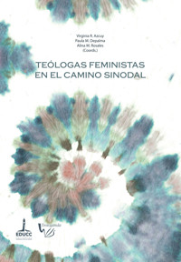 Teólogas feministas en el camino sinodal - Virginia R. Azcuy - ebook