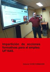 Impartición De Acciones Formativas Para El Empleo. Uf1645. - Miguel Ángel Ladrón De Guevara - ebook