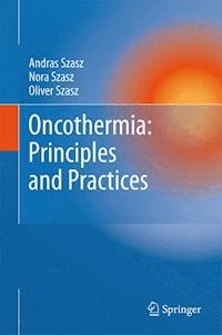 Oncothermia: Principles and Practices - Andras Szasz - ebook