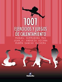 Mil 1 ejercicios y juegos de calentamiento - Manuel Serrabona Mas - ebook