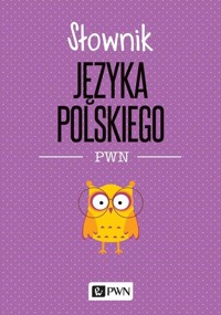Słownik języka polskiego PWN - Drabik Lidia - książka