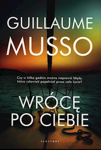 Wrócę po ciebie - Guillaume Musso - ebook + audiobook + książka