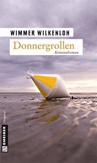 Donnergrollen - Wimmer Wilkenloh - ebook