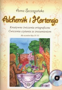 Alchemik i Hortensja + CD - Szczepańska Anna - książka