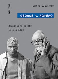 George A. Romero - Luis Pérez Ochando - ebook