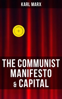 THE COMMUNIST MANIFESTO & CAPITAL - Karl Marx - ebook