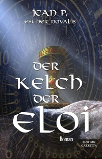 Der Kelch der Eloi - Jean P. - ebook