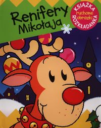 Renifer Mikołaja Ruchome obrazki - Kozłowska Urszula - książka