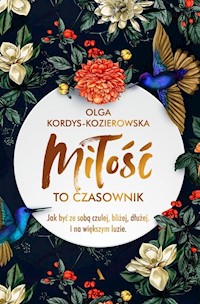 Miłość to czasownik - Kordys-Kozierowska Olga - książka
