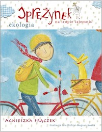 Sprężynek na tropie tajemnic - Agnieszka Frączek - książka