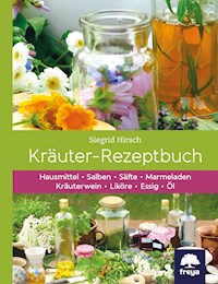 Kräuter-Rezeptbuch - Siegrid Hirsch - ebook