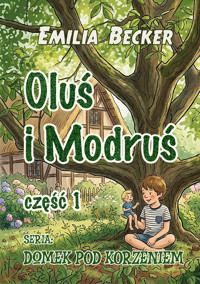 Oluś i Modruś - Emilia Becker - ebook