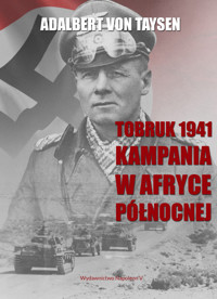 Tobruk 1941. Kampania w Afryce Północnej - Adalbert von Taysen - ebook