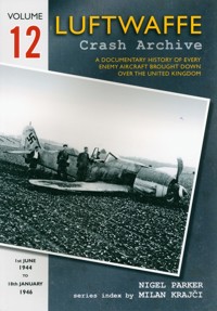 Luftwaffe Crash Archive Volume 12 - Parker Nigel - książka