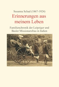 Erinnerungen aus meinem Leben - Susanna Schad - ebook