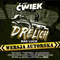 Drelich. Bad Luck. Wersja autorska - Ćwiek Jakub - ebook + audiobook