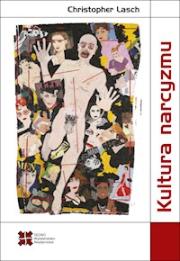 Kultura narcyzmu - Lasch Christopher - książka