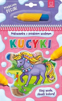 Malowanka z pisakiem wodnym. Kucyki - Barbara Wierzchowska - książka