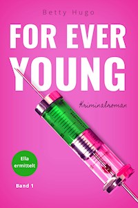 For ever young - Betty Hugo - ebook
