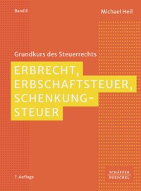 Erbrecht, Erbschaftsteuer, Schenkungsteuer - Michael Heil - ebook