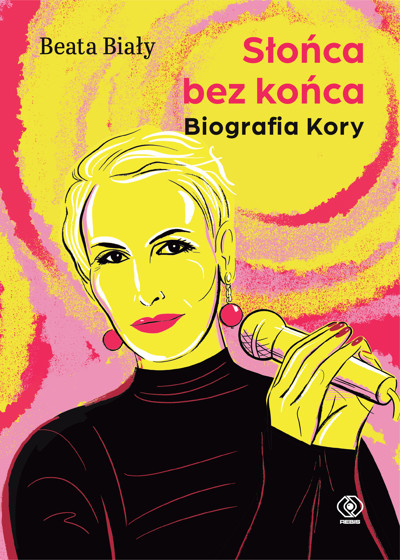 Okładka książki Słońca bez końca. Biografia Kory