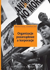Organizacje pozarządowe a korporacje - Yaziji Michael, Doh Jonathan - książka
