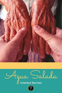 Agua Salada - Soledad Benitez - ebook