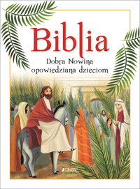 Biblia. Dobra Nowina opowiedziana dzieciom - Cima Lodovica - książka