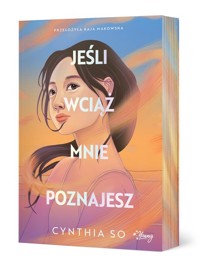 Jeśli wciąż mnie poznajesz - So Cynthia - ebook + książka