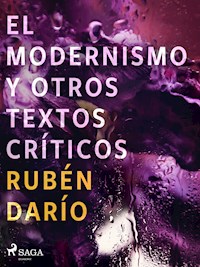 El modernismo y otros textos críticos - Darío Rubén - ebook