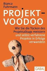 Projekt-Voodoo® - Bianca Fuhrmann - ebook