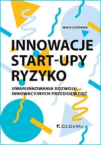 Innowacje - Start-upy - ryzyko - Czyżewska Marta - książka