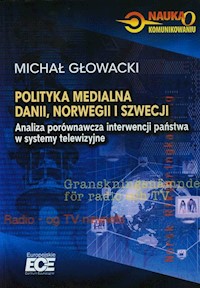 Polityka medialna Dani Norwegii i Szwecji - Głowacki Michał - książka