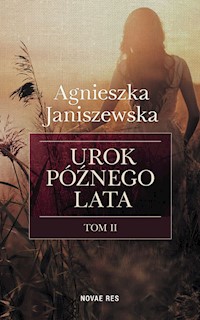 Urok późnego lata Tom 2 - Janiszewska Agnieszka - książka