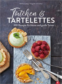 Törtchen & Tartelettes - Matthias Ludwigs - ebook