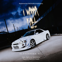 I Wanna Fall. Bright Side - Aleksandra Nil - ebook + audiobook