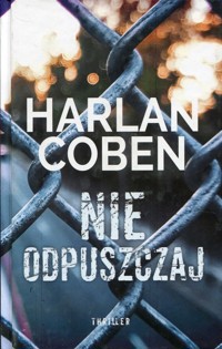 Nie odpuszczaj - Harlan Coben - ebook + audiobook + książka