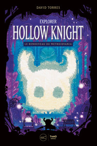 Explorer Hollow Knight - David Torres - ebook