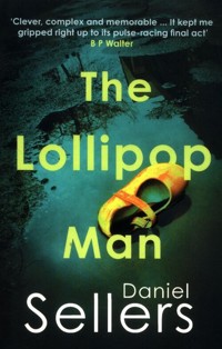 The Lollipop Man - Sellers Daniel - ebook + książka