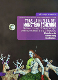 Tras la huella del monstruo femenino - Alfredo Hermosillo López - ebook