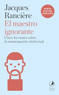 El maestro ignorante - Jacques Rancière - ebook