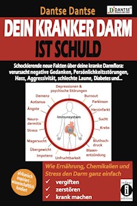 Dein kranker Darm ist schuld - Dantse Dantse - ebook