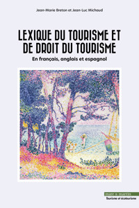 Lexique du tourisme et de droit du tourisme - Jean-Marie Breton - ebook