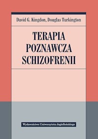 Terapia poznawcza schizofrenii - Kingdon David G., Turkington Douglas - książka
