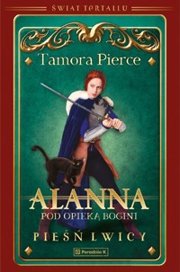 Alanna. Pod opieką bogini. Cykl Pieść lwicy. Tom 2 - Tamora Pierce - książka