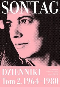Dzienniki Tom 2 1964-1980 - Sontag Susan - książka