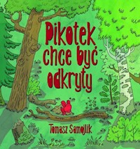 Pikotek chce być odkryty - Samojlik Tomasz - książka