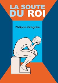 La Soute du Roi - Philippe Gregoire - ebook
