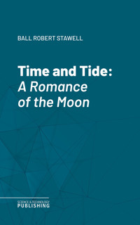 Time and Tide - Robert Stawell Ball - ebook